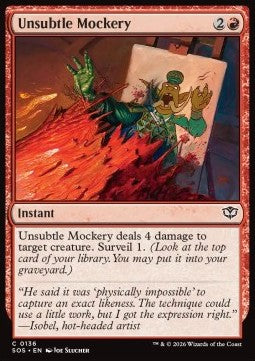 Unsubtle Mockery - Secrets of Strixhaven (Common) [SOS-136]